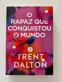 O rapaz que conquistou o mundo de Trent Dalton NOVO