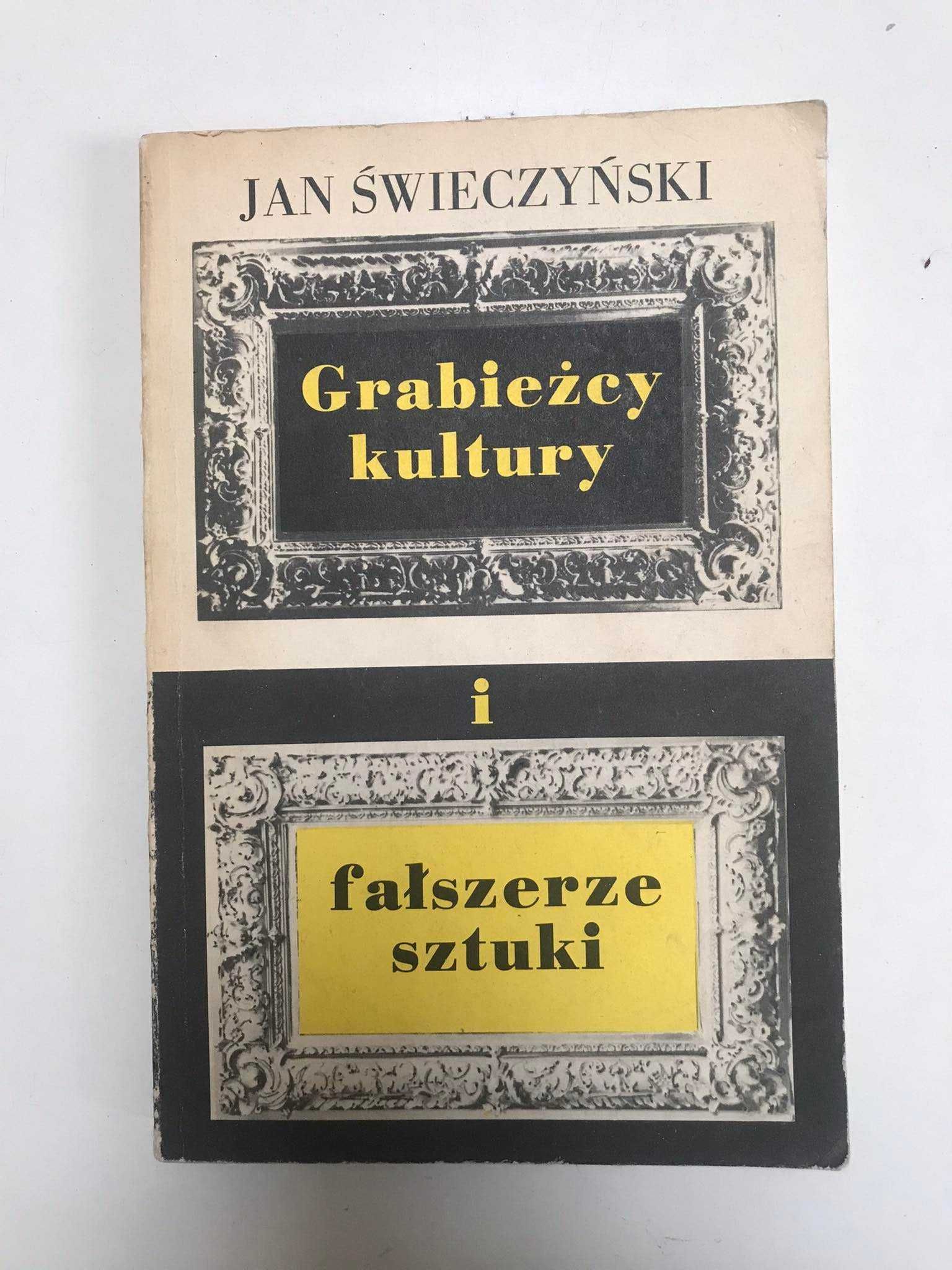 Grabieżcy kultury i fałszerze sztuki