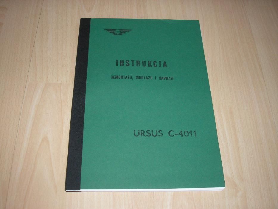 Ursus C-4011 Instrukcja demontażu, montazu i napraw