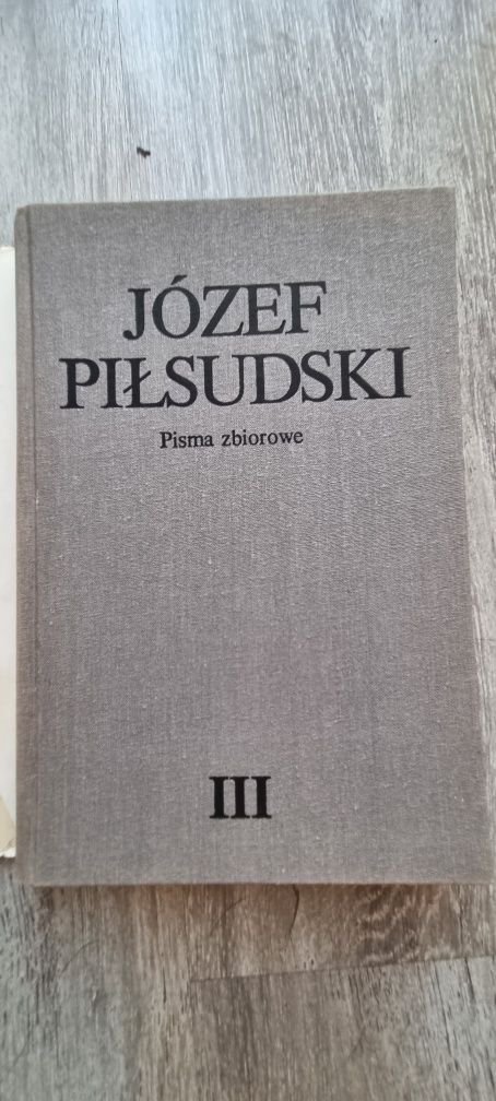 Pisma zbiorowe. Józef Piłsudzki