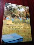 Produkty pszczół w terapii. Zagadnienia wybrane.