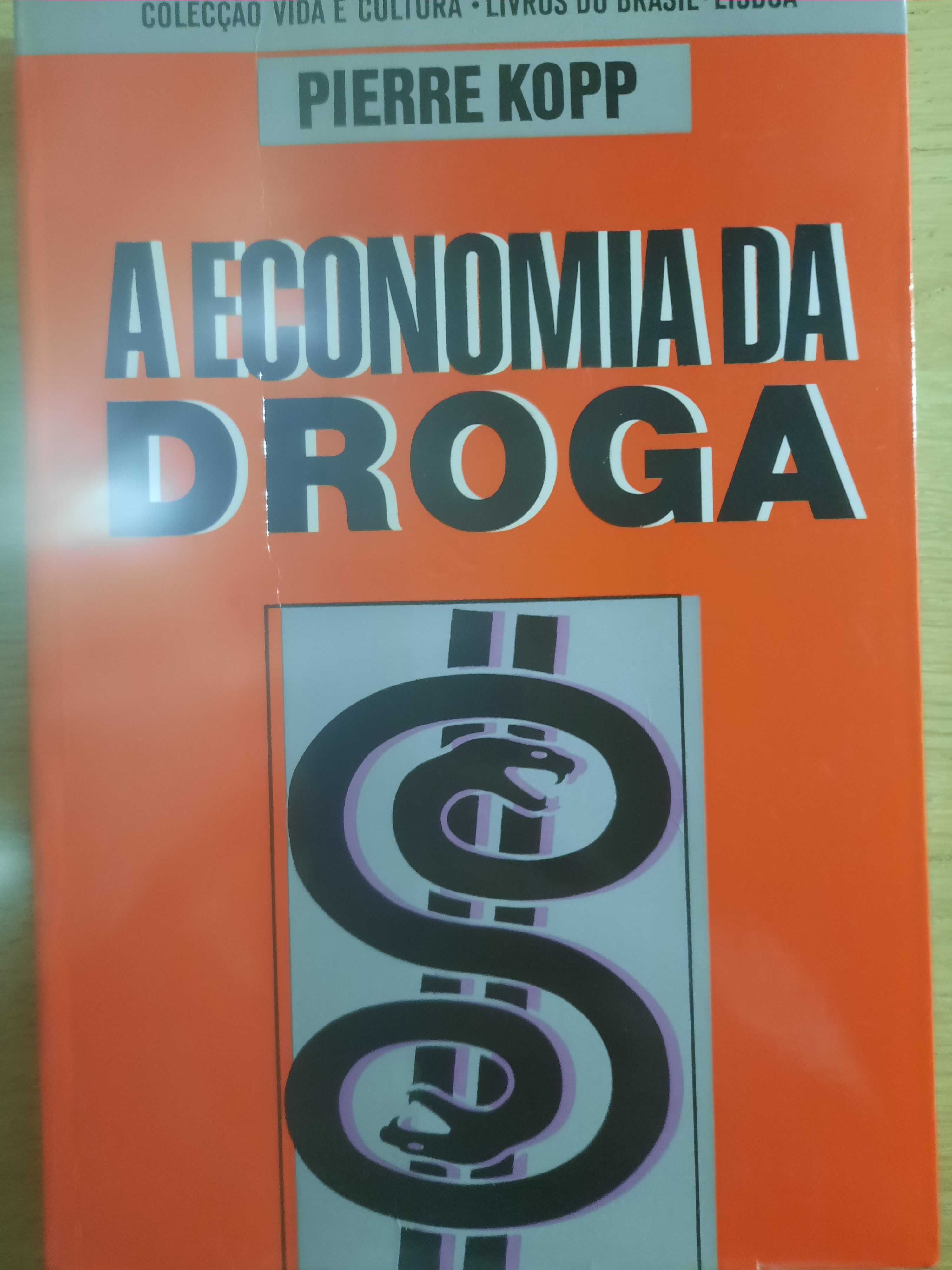 A economia da Droga - Pierre Kopp