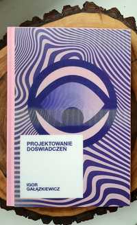 Projektowanie doświadczeń I. Gałązkiewicz edycja limitowana