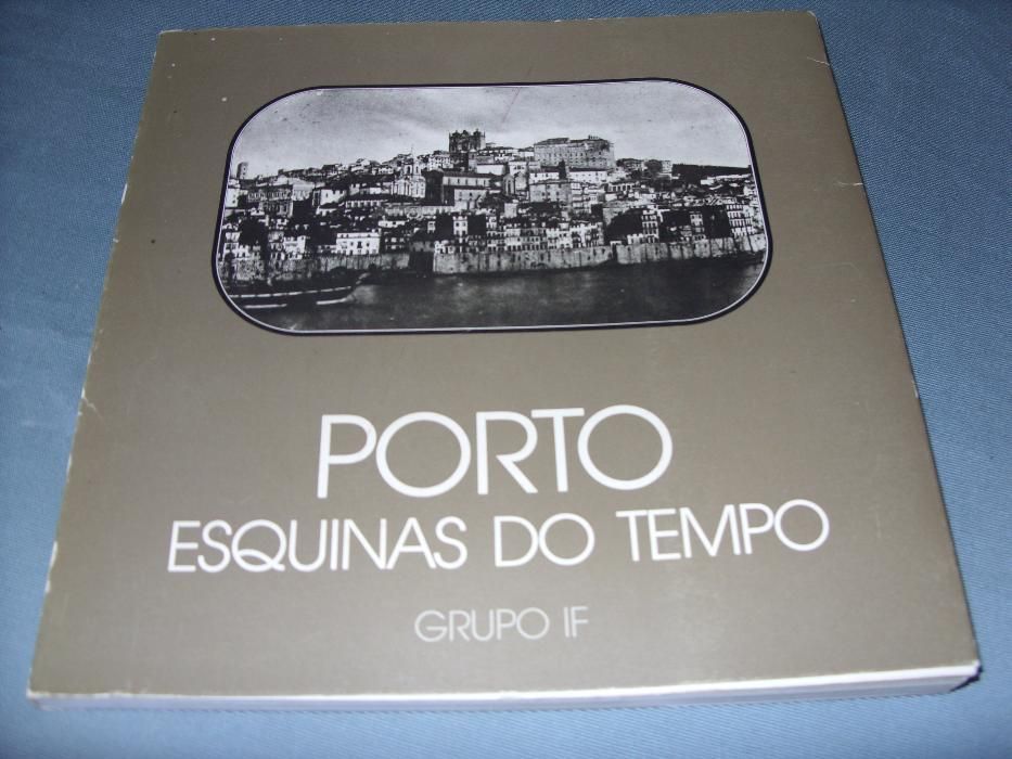 Livro "Porto Esquinas do Tempo" Grupo IF