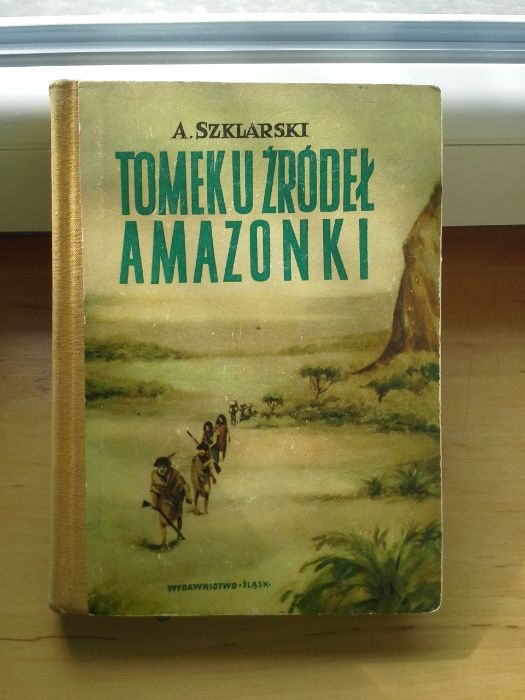 Tomek u Żródeł Amazonki, Alfred Szklarski, wydanie, 1969r.