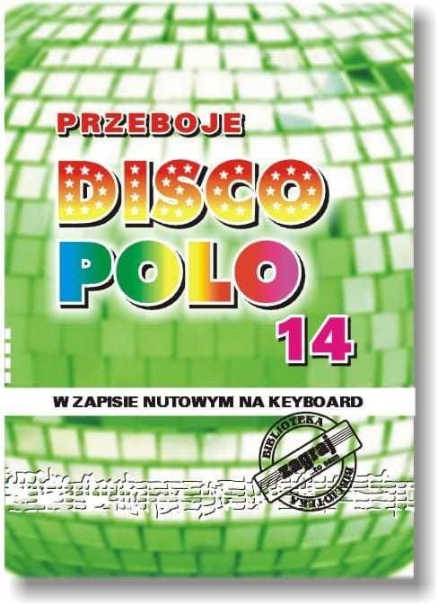 Zagraj to sam - Przeboje disco polo w zapisie nutowym na keyboard 14