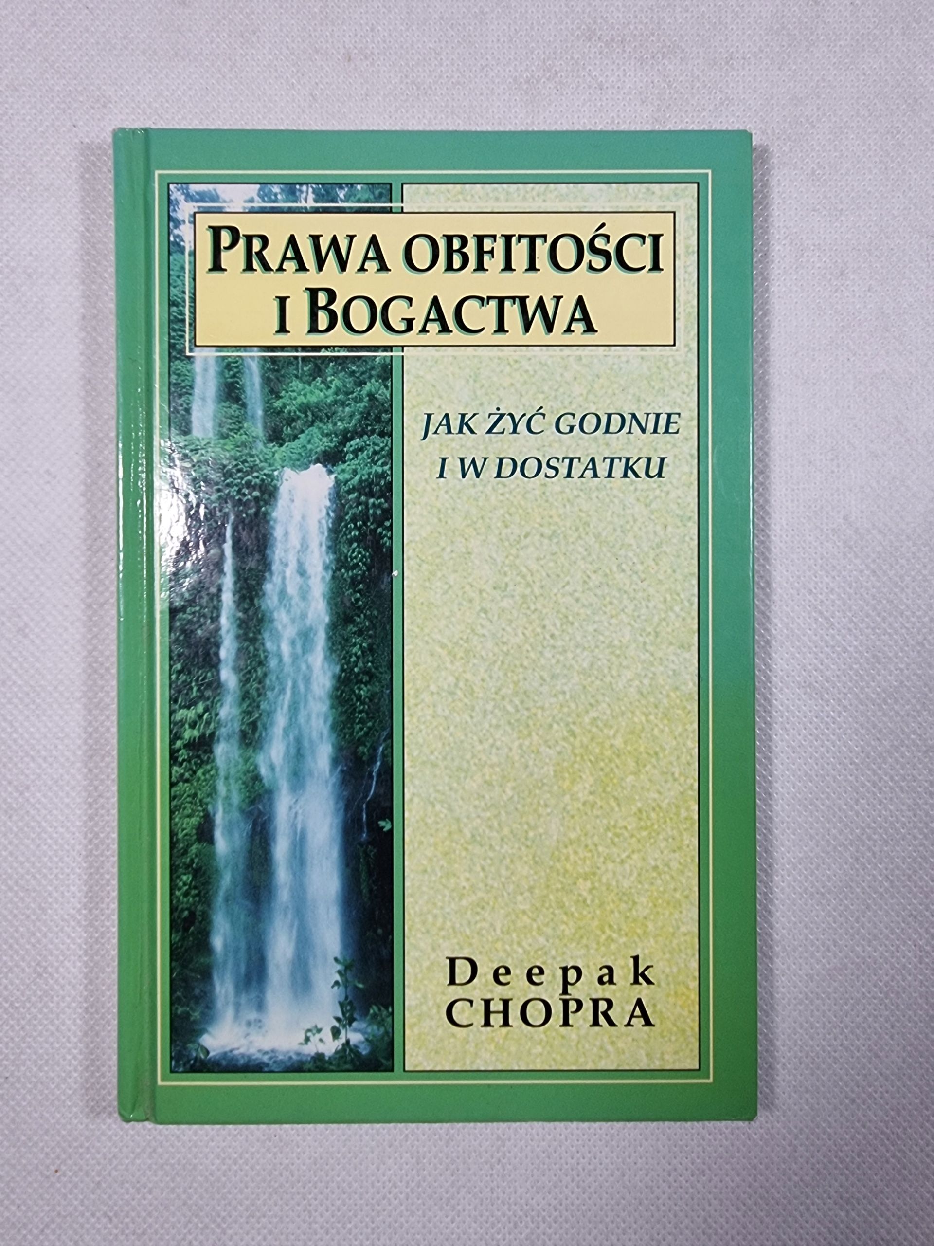 Prawo Obfitości i Bogactwa / Deepak Chopra