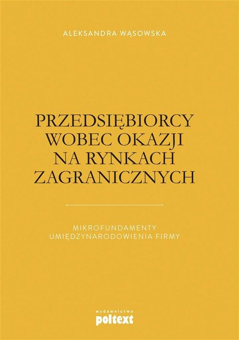 Przedsiębiorcy wobec okazji na rynkach zagranicz.