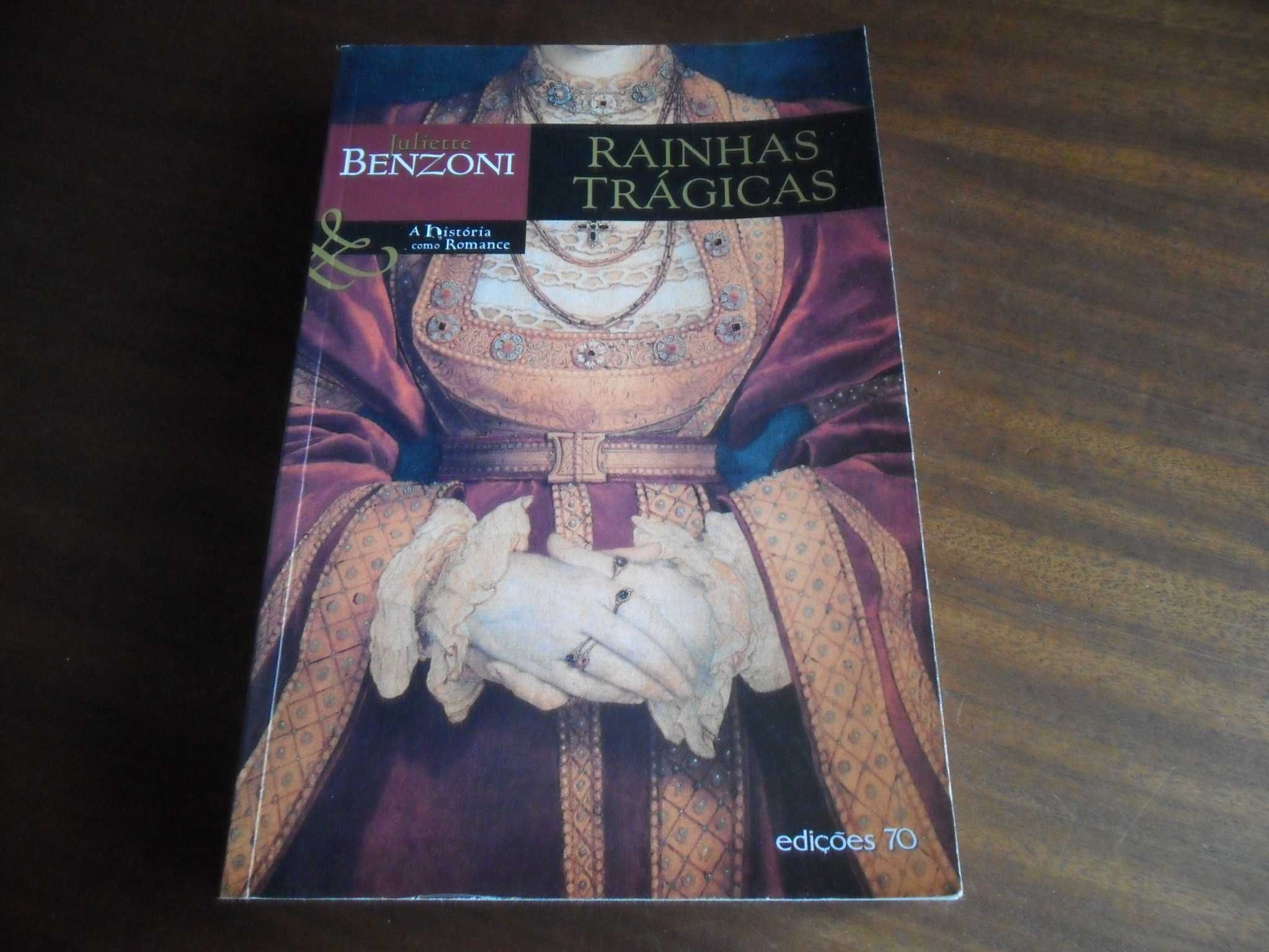 "Rainhas Trágicas" de Juliette Benzoni - 1ª Edição de 2004