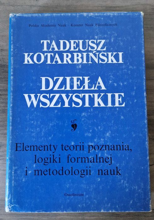 Elementy teorii poznania logiki formalnej i metodologii T. Kotarbiński