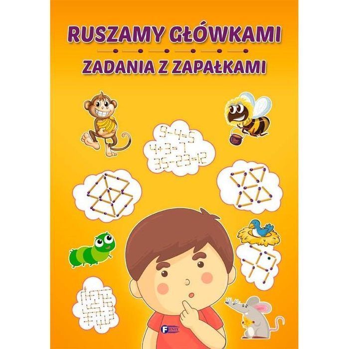 Ruszamy Główkami. Zadania Z Zapałkami. Łamigłówki