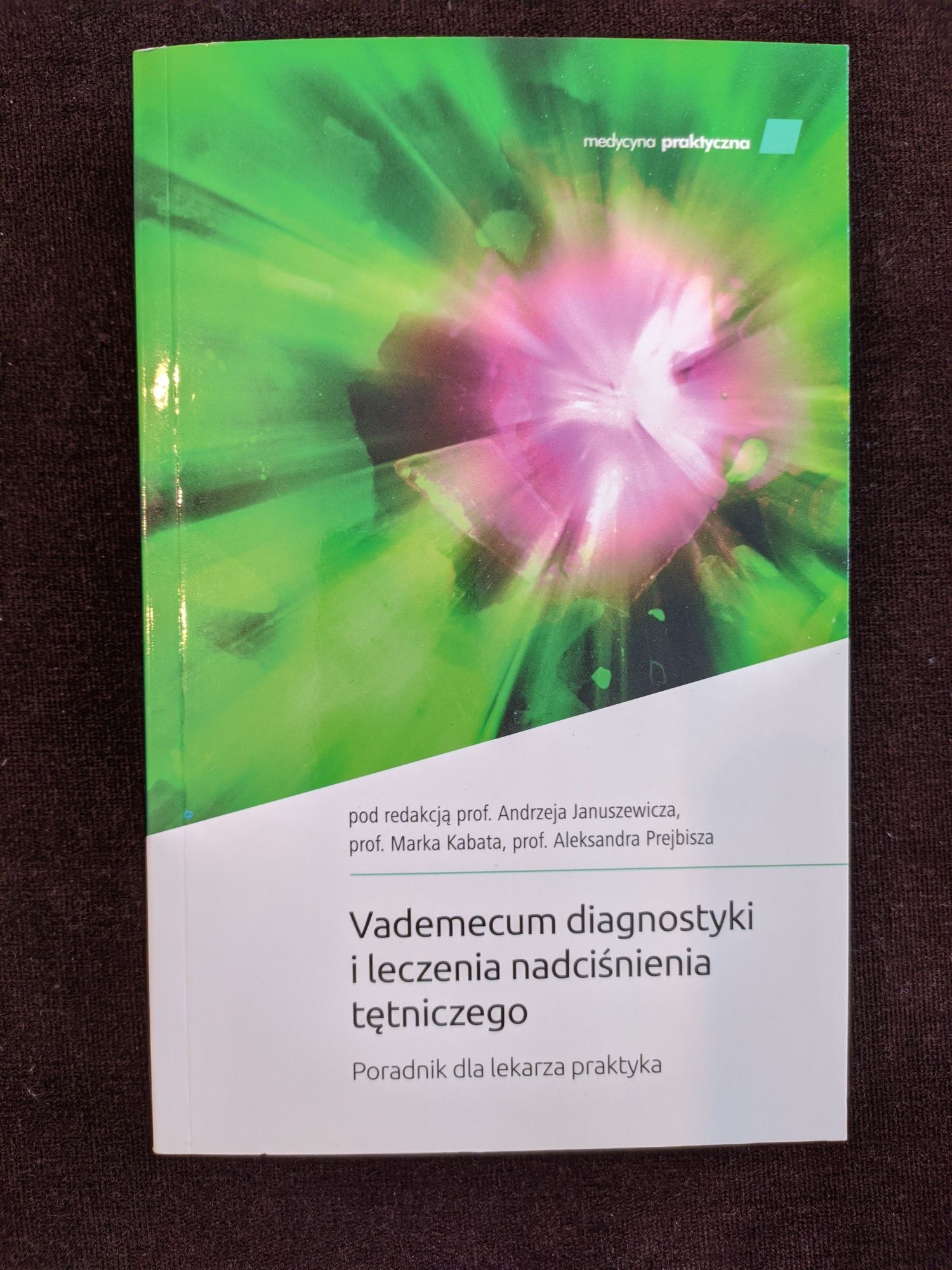 Vademecum diagnostyki i leczenia nadciśnienia tętniczego