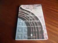 "A Verdade do Catolicismo" de George Weigel - 1ª Edição de 2002