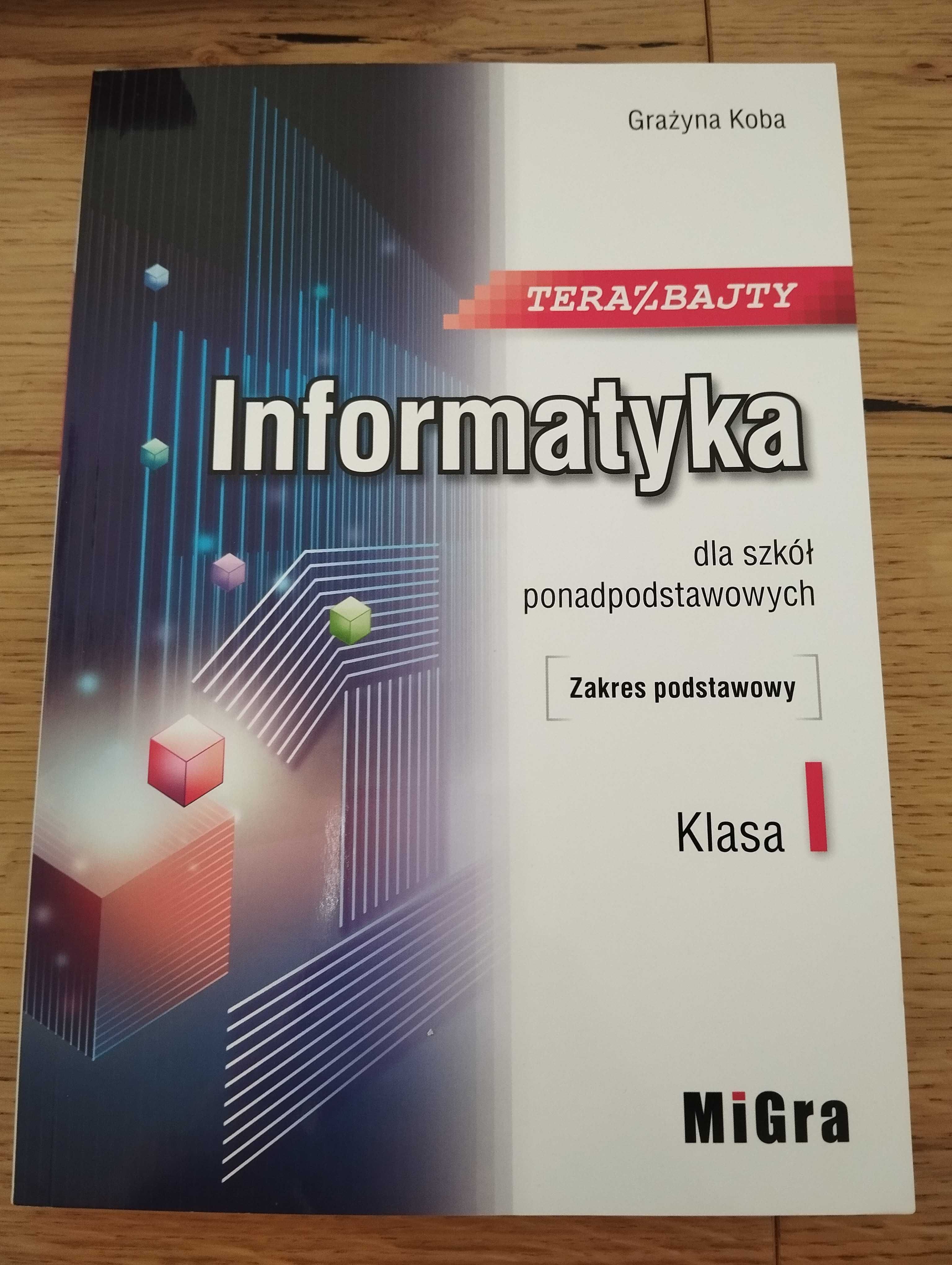 Książka od informatyki. Klasa 1. Zakres podstawowy.