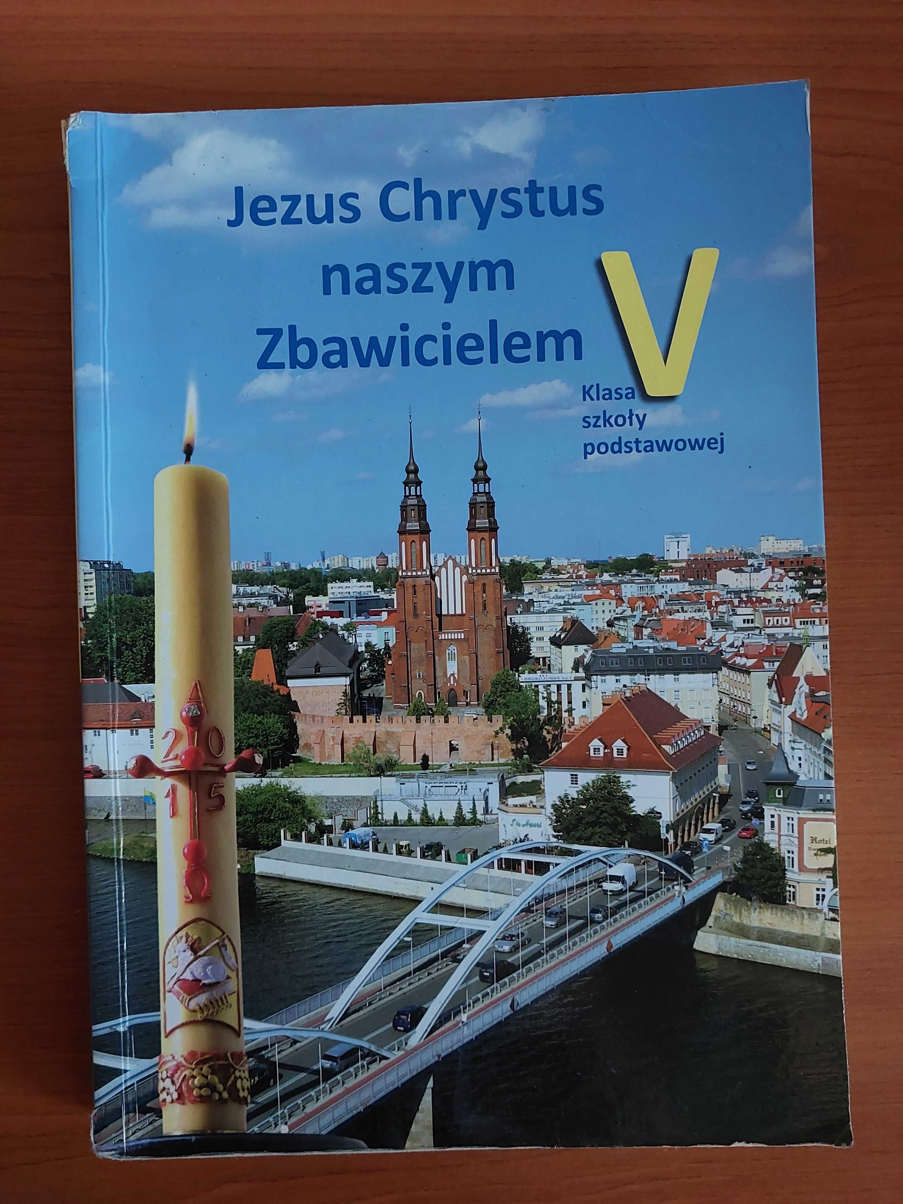 " Jezus Chrystus naszym Zbawicielem " Klasa V szkoły podstawowej