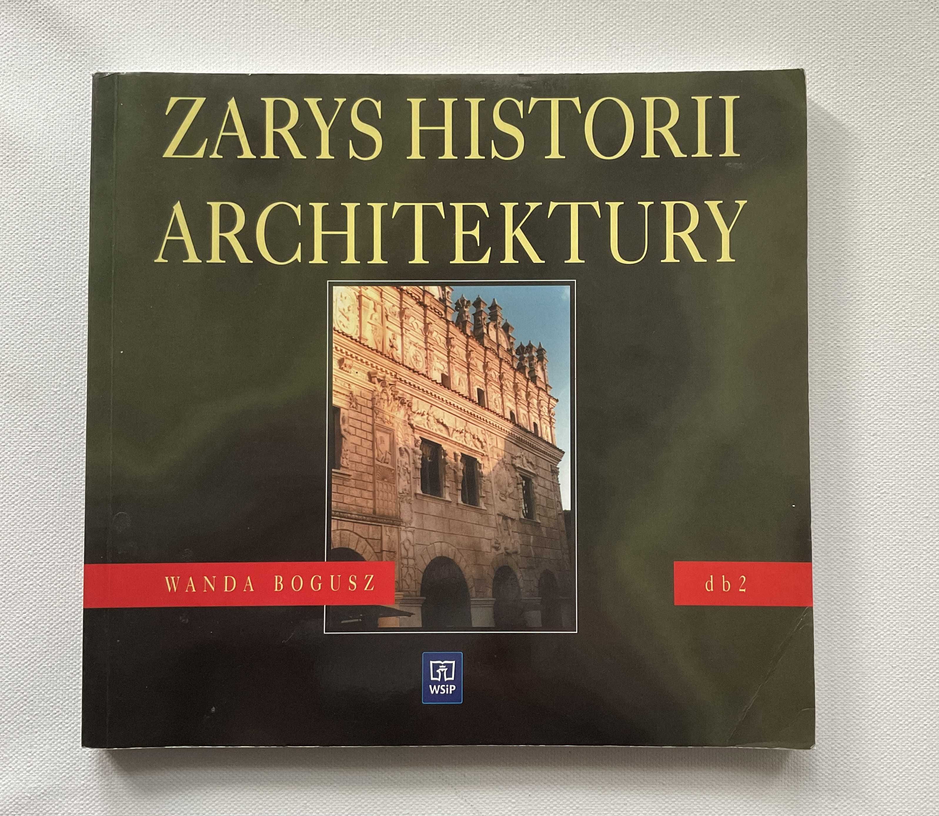 "Zarys historii Architektury" - Wanda Bogusz