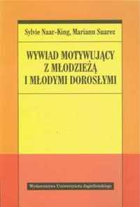 Wywiad motywujący z młodzieżą i młodymi dorosłymi - Sylvie Naar-King,