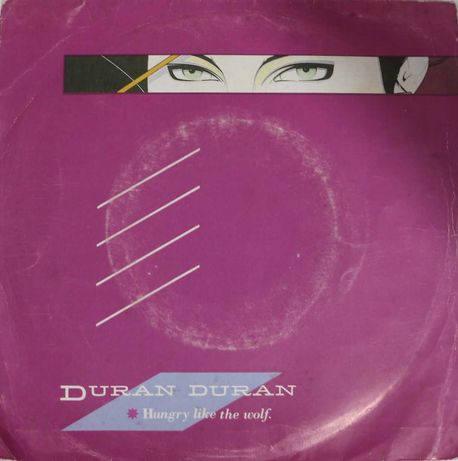 Disco Single "Duran Duran - Hungry Like The Wolf"