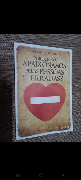 Livro: Por Que Nos Apaixonamos Pelas Pessoas Erradas? - Ana C.Oliveira