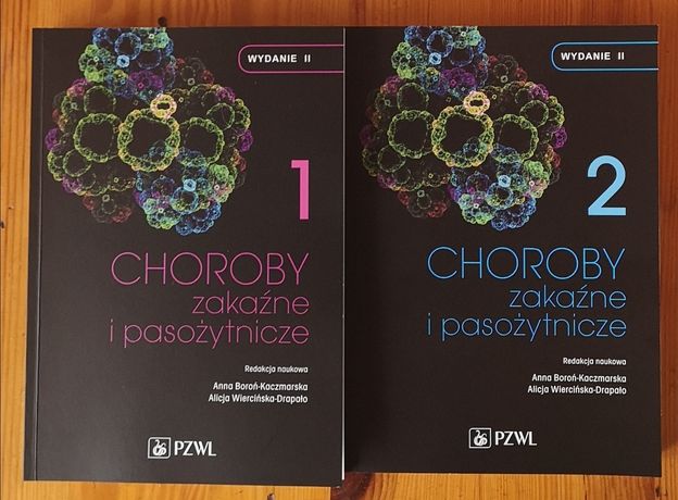 CHOROBY ZAKAŹNE 2 tomy A. Boroń - Kaczmarska i A. Wiercińska - Drapało