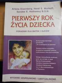 Książka " PIERWSZY ROK ŻYCIA DZIECKA, poradnik dla matek i ojców"