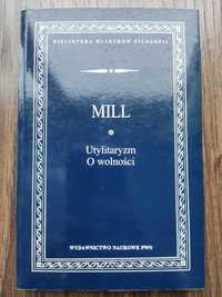 John Stuart Mill - Utylitaryzm, O Wolności