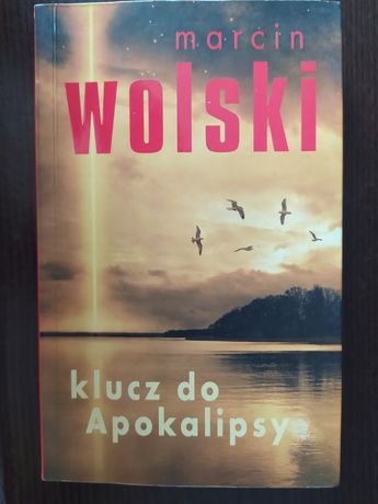 Marcin Wolski, klucz do apokalipsy