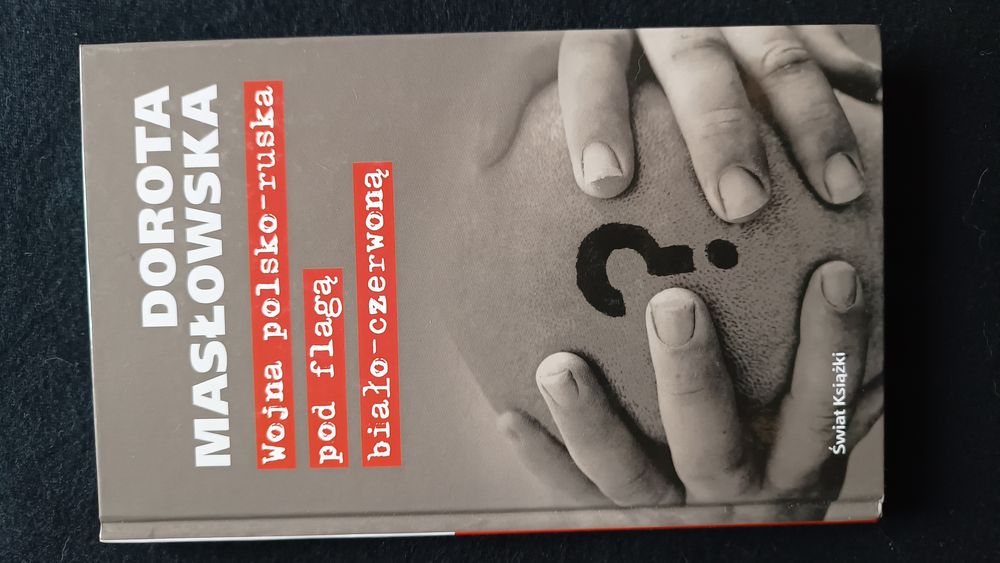 Dorota Masłowska ' Wojna polsko-ruska pod flagą biało -czerwoną'