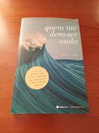 Livro "Quem me dera ser onda"