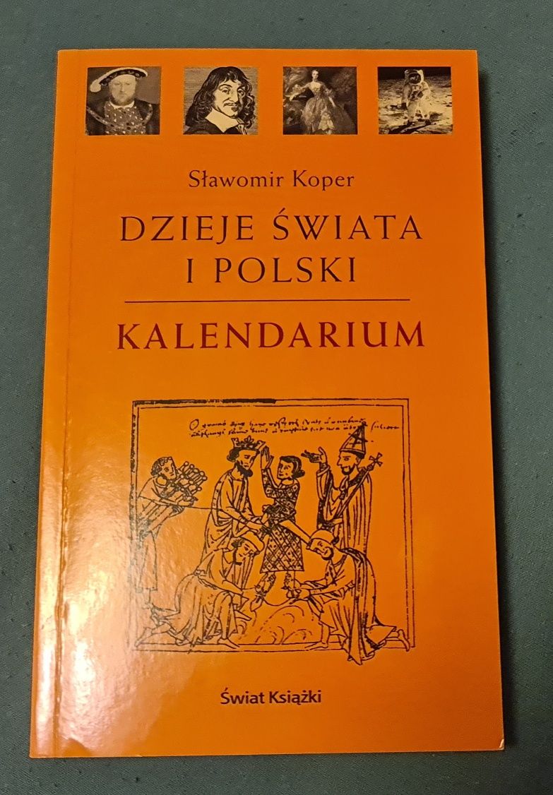 Dzieje świata i Polski Kalendarium  Sławomir Koper  Czasy nowożytne