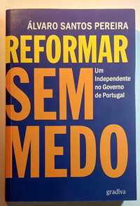 Reformar sem Medo - Álvaro Santos Pereira