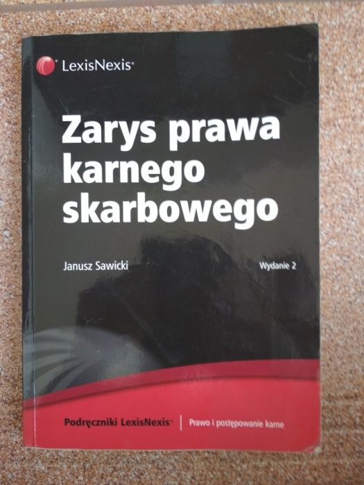 Zarys prawa karnego skarbowego Janusz Sawicki