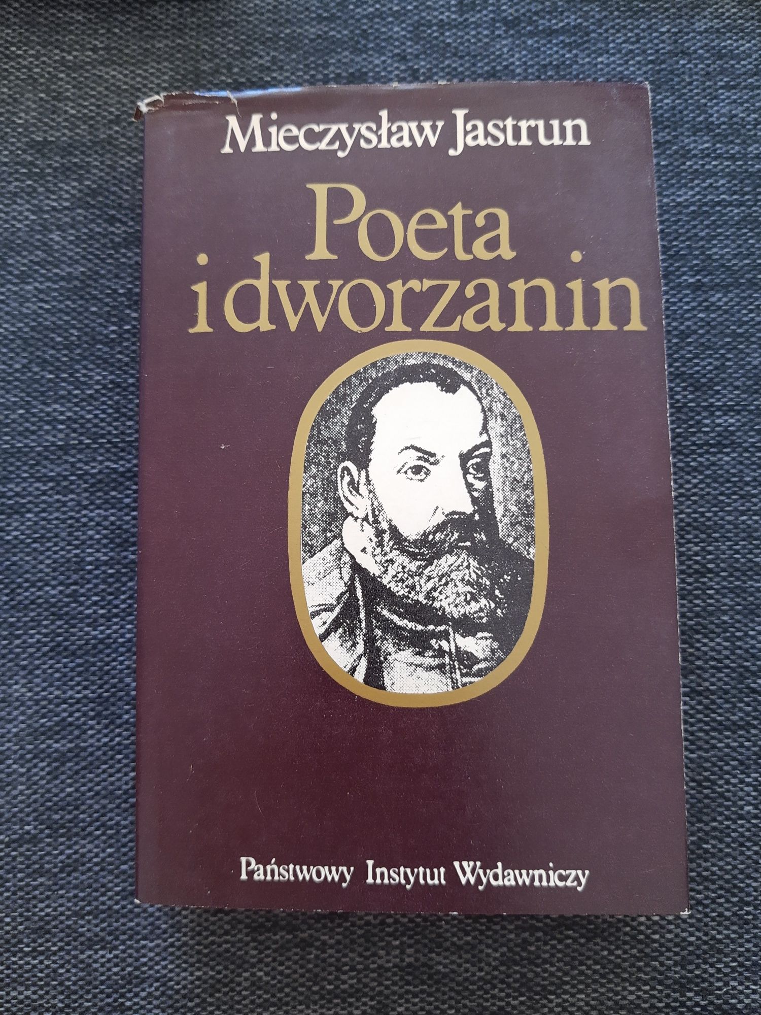 Poeta i dworzanin Mieczysław Jastrun - piękne wydanie
