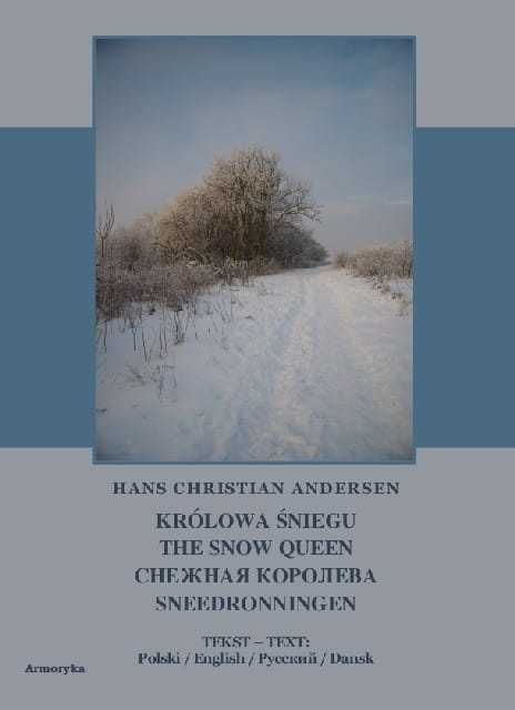 Królowa Śniegu Snow Queen Снежная Королева - Andersen POL ANG ROS DUN