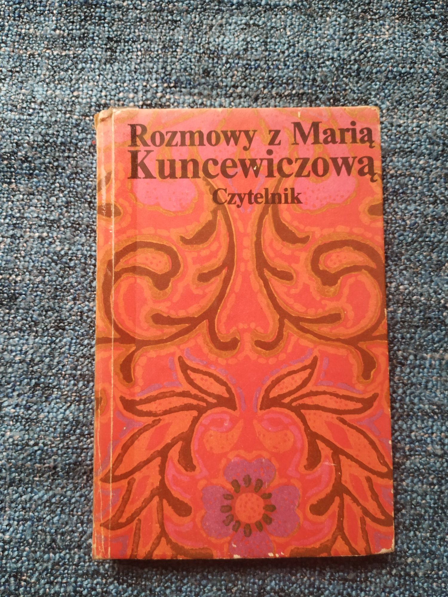 Rozmowy z Marią Kuncewiczową, Kuncewiczowa