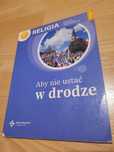 Religia, klasa 8"Aby nie ustać w drodze"
