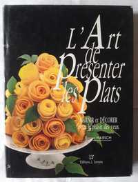 Livro - Roger Habsch - L' Art de Presenter les Plats VSO