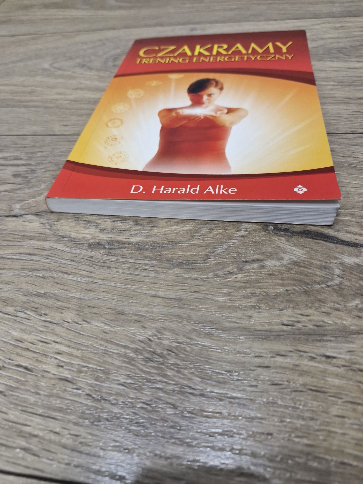 Czakramy Trening Energetyczny D. Harald Alke
