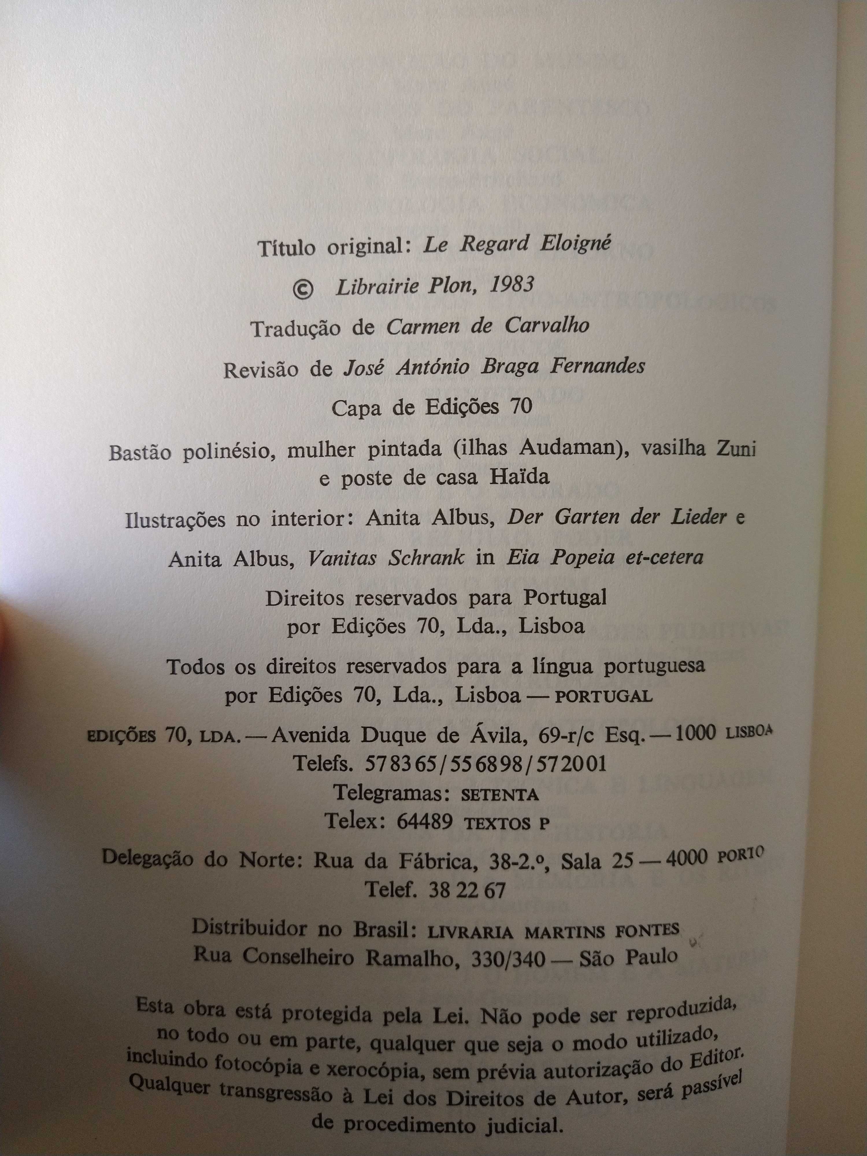 O olhar distanciado - Claude Lévi-Strauss