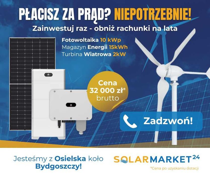 Fotowoltaika + Magazyn Energii + Turbina OKAZJA !! 32.000 CAŁA POLSKA