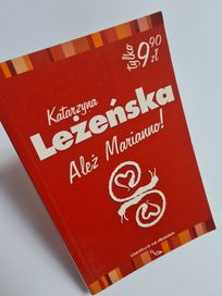 Ależ Marianno! - Katarzyna Leżeńska