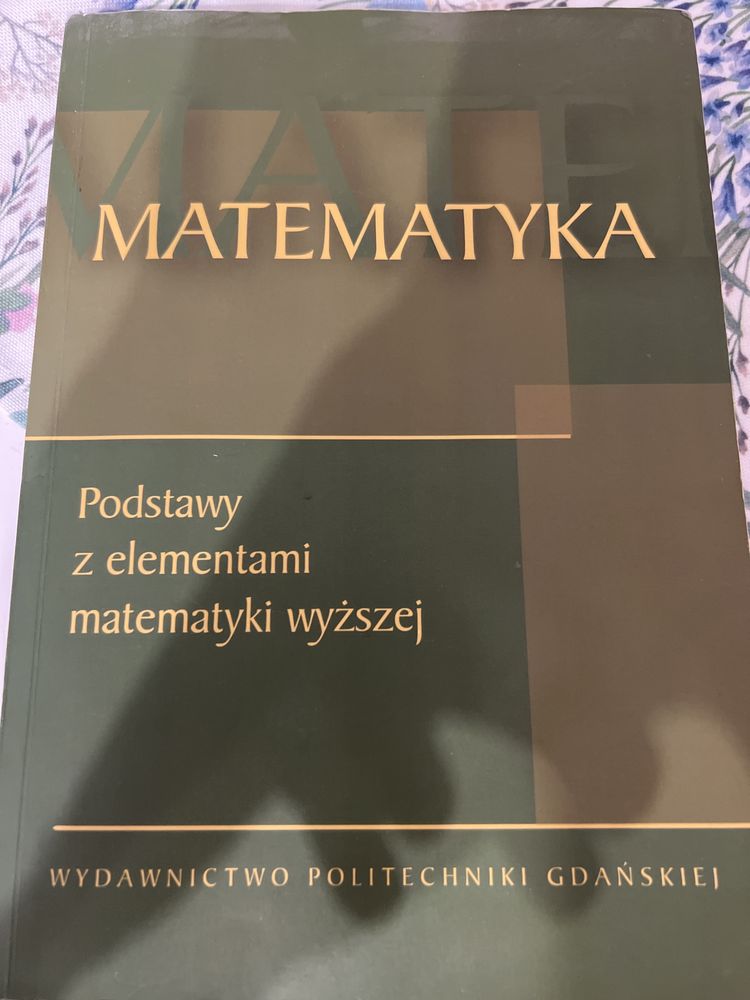 Matematyka - Podstawy z elementami matematyki wyższej