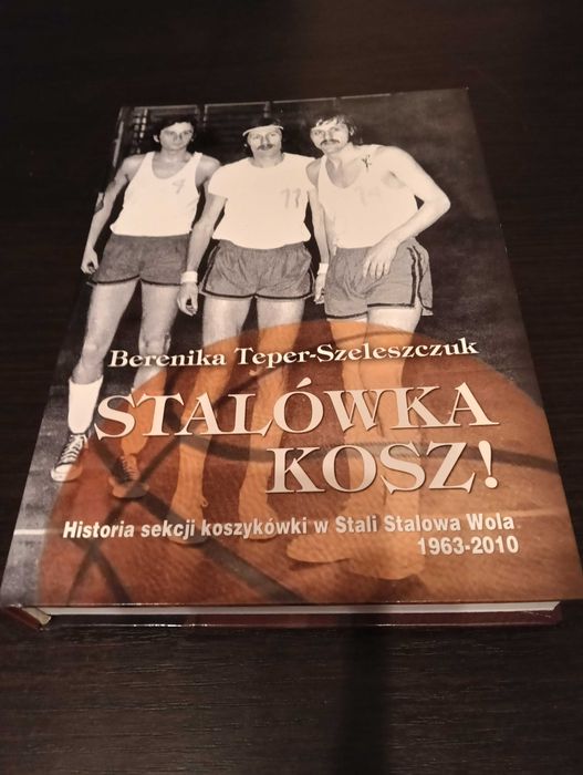 Berenika Teper Szeleszczuk Stalówka Kosz historia sekcji koszykówki