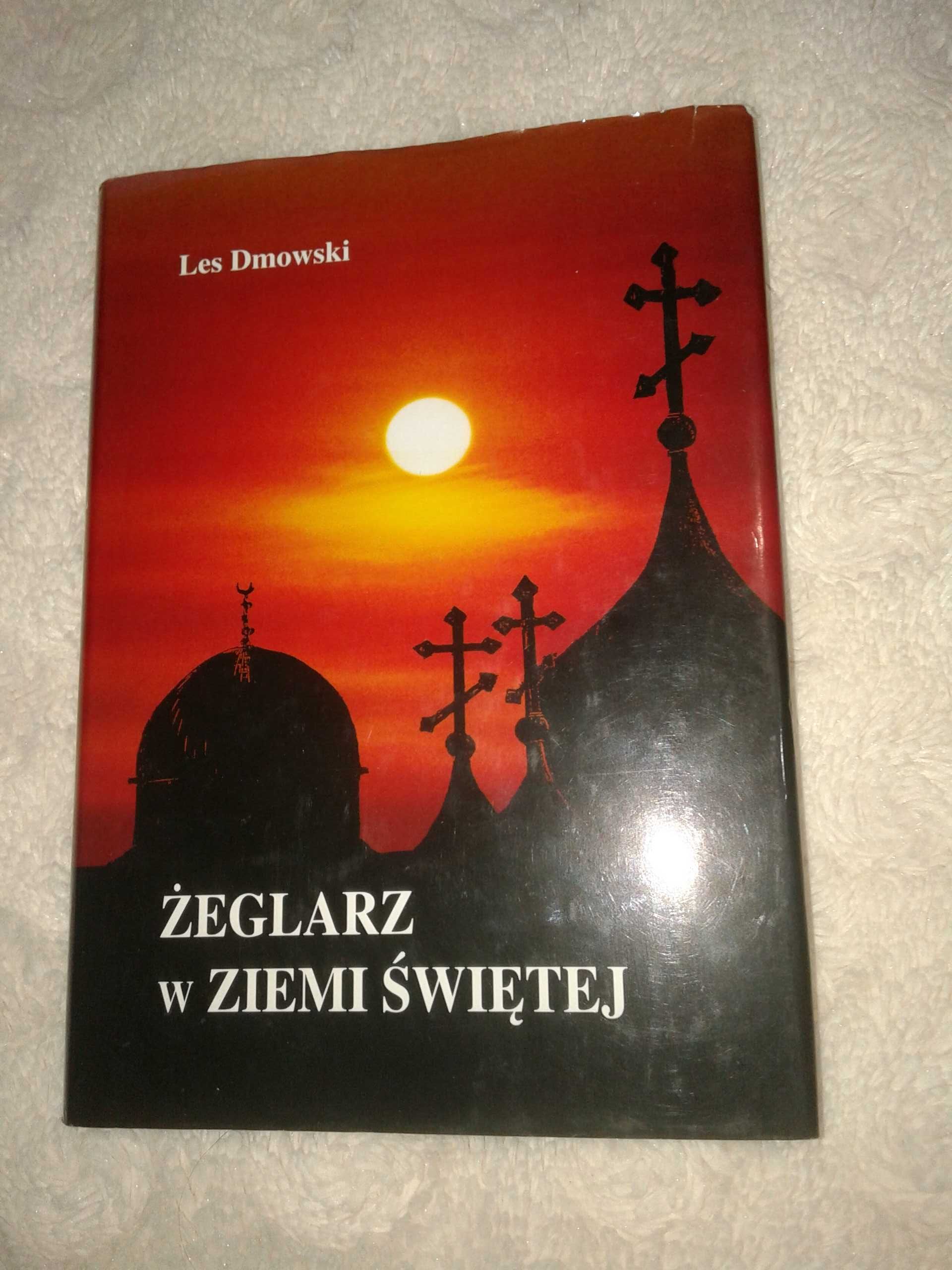 Żeglarz w Ziemi Świętej - Les Dmowski