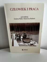 Człowiek i praca Grażyna Pańko Katarzyna Ruhland