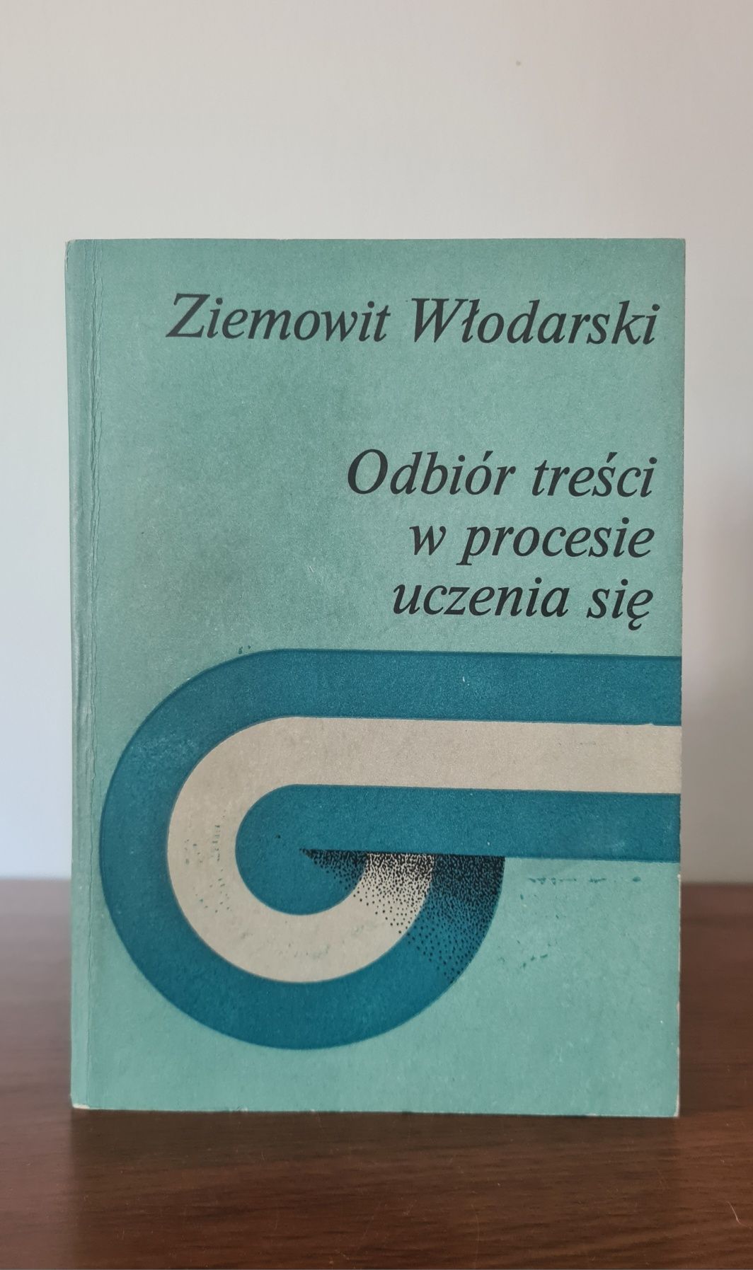 Odbiór treści w procesie uczenia się - Ziemowit Włodarski