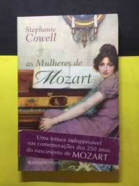 Stephanie Cowell - As mulheres de Mozart (NOVO)