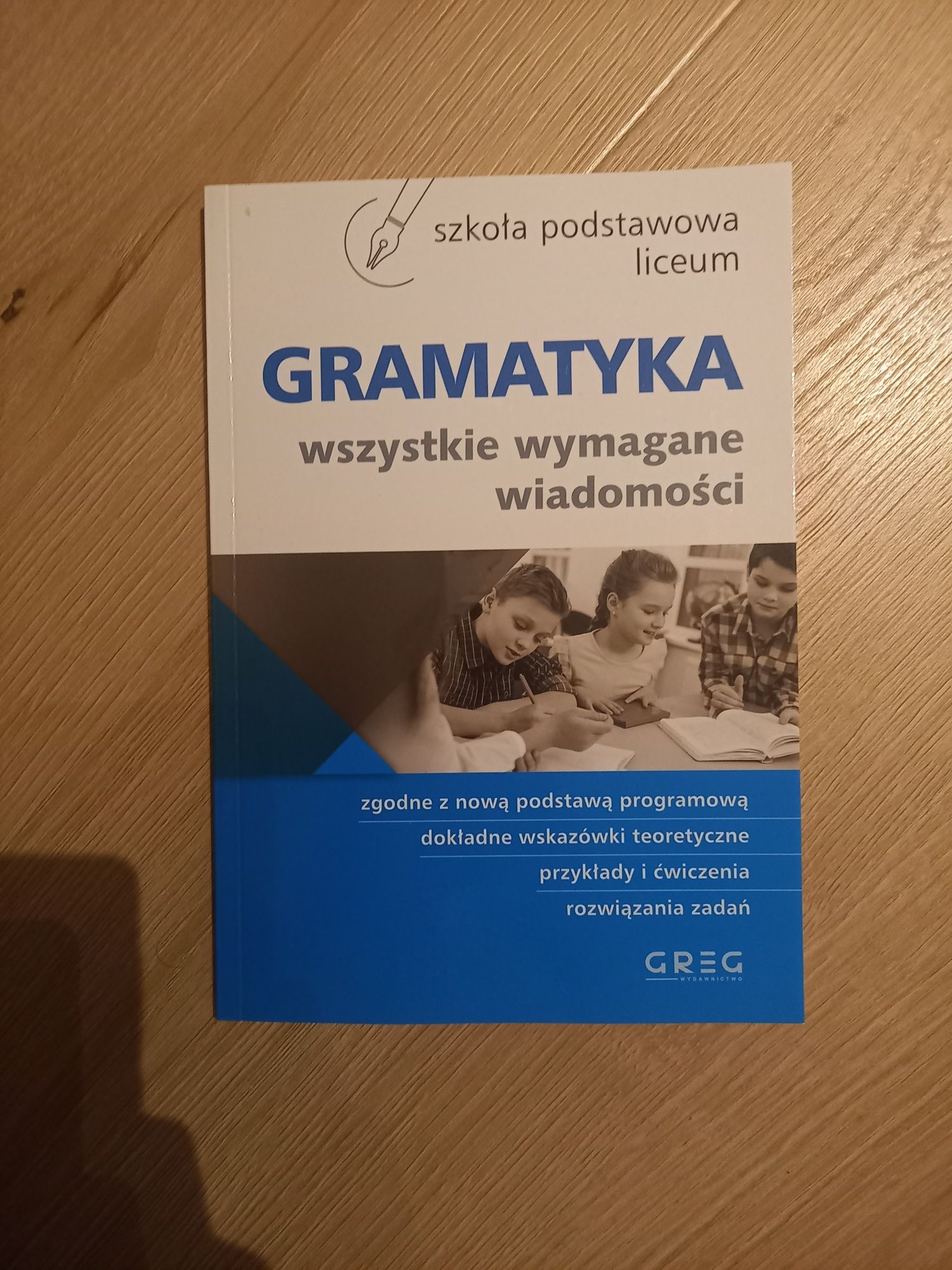 "Gramatyka. Wszytskie wymagane wiadomości" liceum, szkoła podstawowa