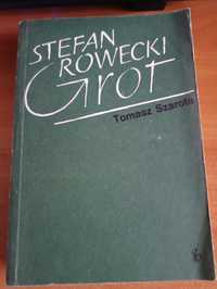 "Stefan Rowecki "Grot"" Tomasz Szarota