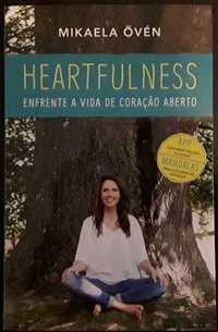 Heartfulness - Enfrente a vida de coração aberto (Mikaela Övén)